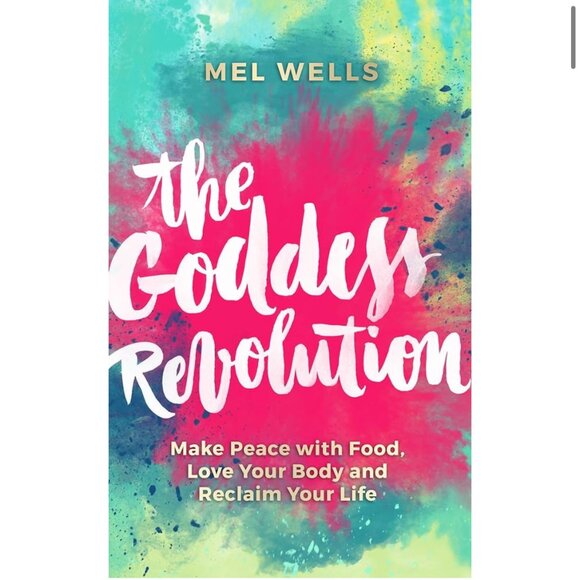 BOOK The Goddess Revolution Make Peace with Food Love Your Body Softcover - Picture 1 of 7
